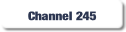 Channel 245.
